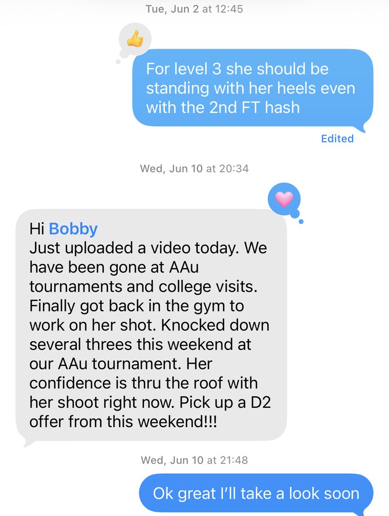 Text from a parent: she knocked down several threes at the AAU tournament, her confidence is through the roof, and she picked up a Division II offer from that weekend