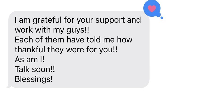 Text from a coach: I am grateful for your support and work with my guys, each of them told me how thankful they were for you
